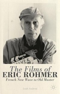 bokomslag The Films of Eric Rohmer