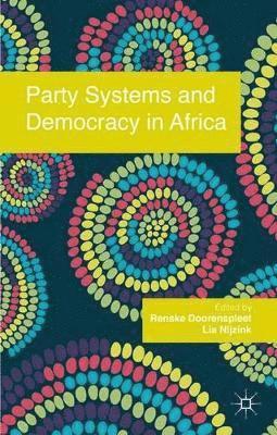 bokomslag Party Systems and Democracy in Africa