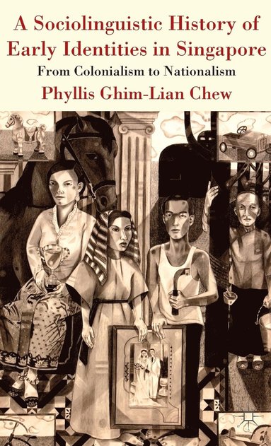 bokomslag Sociolinguistic History of Early Identities in Singapore