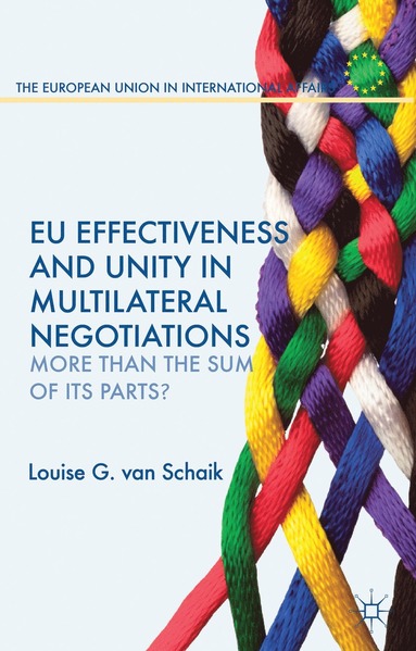 bokomslag EU Effectiveness and Unity in Multilateral Negotiations