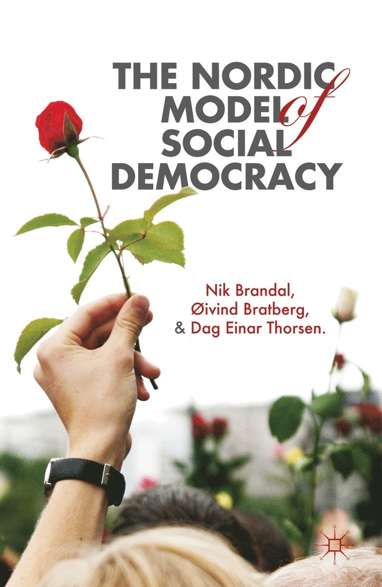 N. Brandal, Ø. Bratberg, D. Thorsen, Nik Brandal, Oivind Bratberg - Nordic Model of Social Democracy, Inbunden