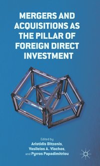 bokomslag Mergers and Acquisitions as the Pillar of Foreign Direct Investment