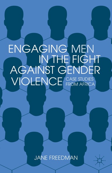 bokomslag Engaging Men in the Fight against Gender Violence