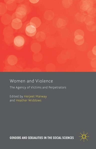 Heather Widdows, Herjeet Marway - Women and Violence, Inbunden