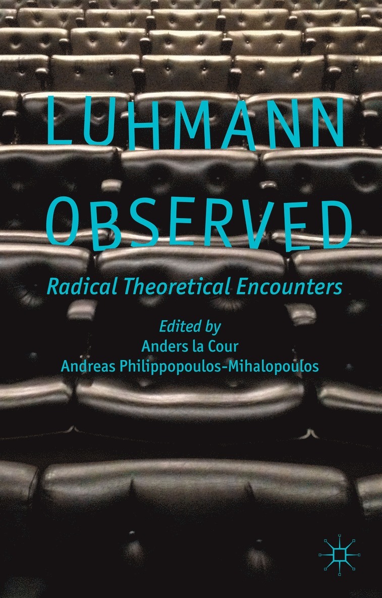 Anders La Cour, A. Philippopoulos-Mihalopoulos, Anders La Cour, Andreas Philippopoulos-Mihalopoulos - Luhmann Observed, Inbunden