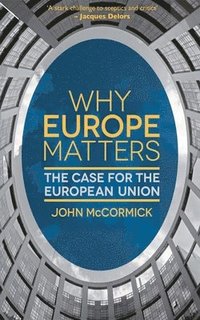 bokomslag Why Europe Matters