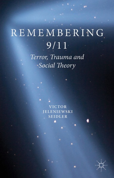 V. Seidler - Remembering 9/11, Inbunden
