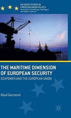 bokomslag The Maritime Dimension of European Security