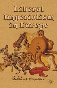 bokomslag Liberal Imperialism in Europe