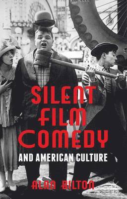 Silent Film Comedy and American Culture 1