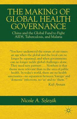 The Making of Global Health Governance 1