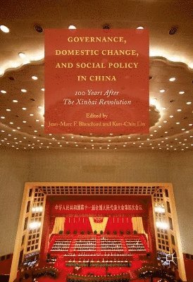 Jean-Marc Blanchard, Kun-Chin Lin - Governance, Domestic Change, and Social Policy in China, Inbunden