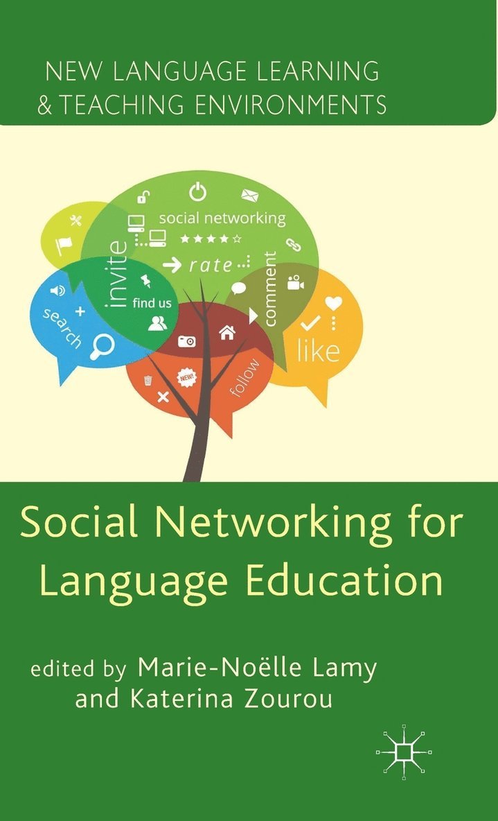 M. Lamy, K. Zourou, Marie-Noëlle Lamy, Katerina Zourou - Social Networking for Language Education, Inbunden