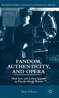 bokomslag Fandom, Authenticity, and Opera