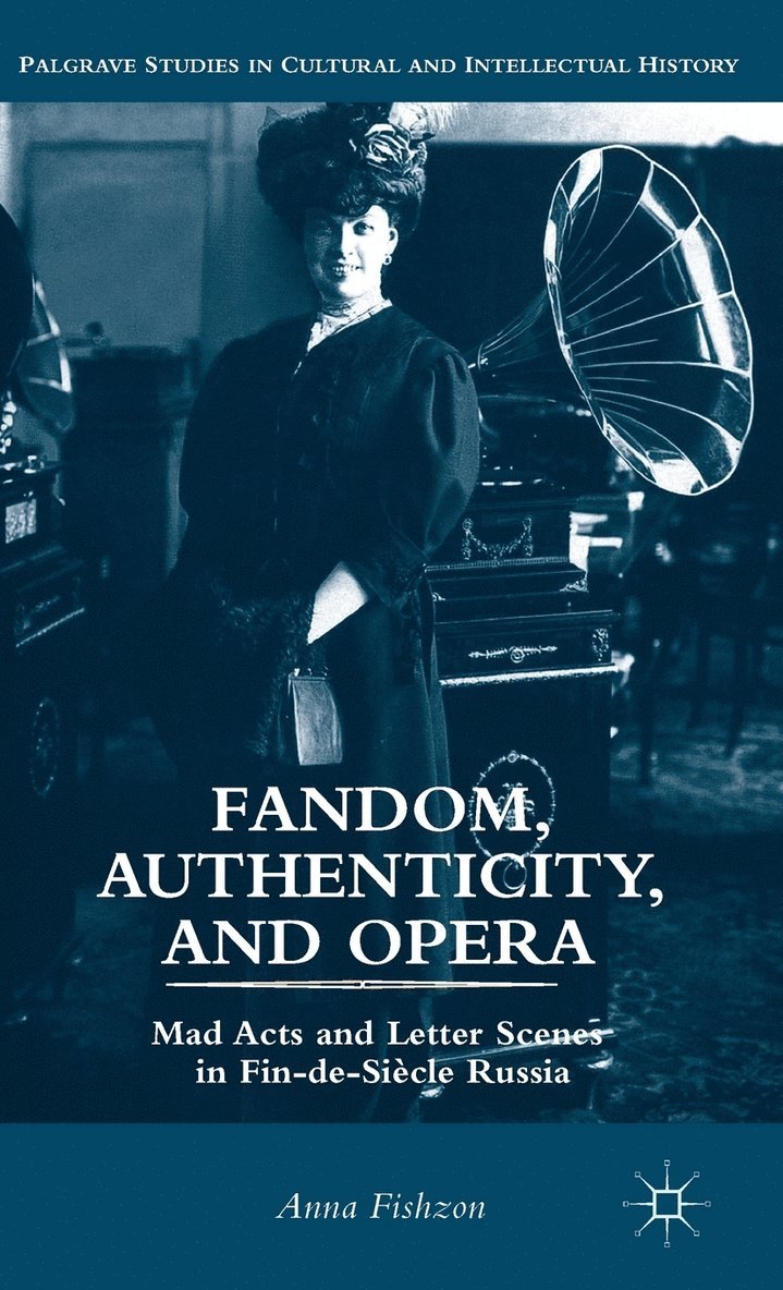 A. Fishzon, Anna Fishzon - Fandom, Authenticity, and Opera, Inbunden