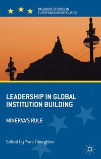 bokomslag Leadership in Global Institution Building