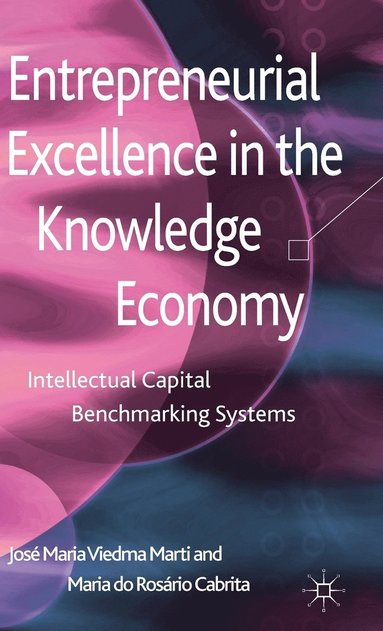 bokomslag Entrepreneurial Excellence in the Knowledge Economy