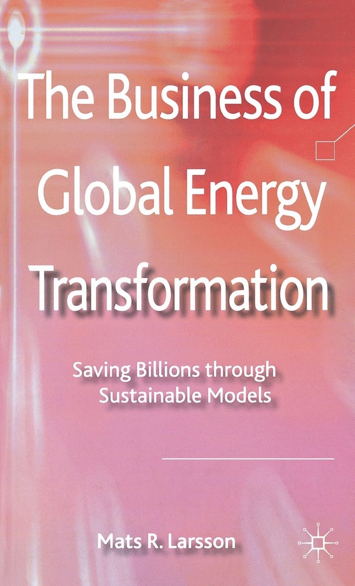 The Business of Global Energy Transformation 1