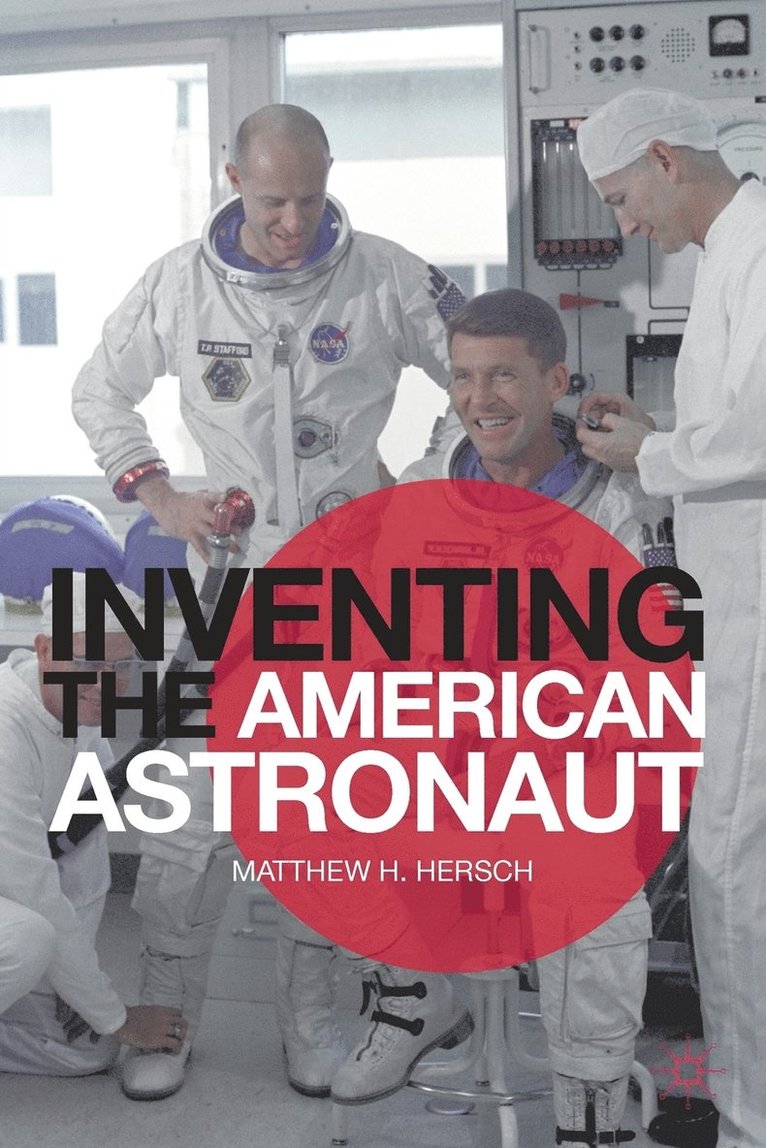 Inventing the American Astronaut 1