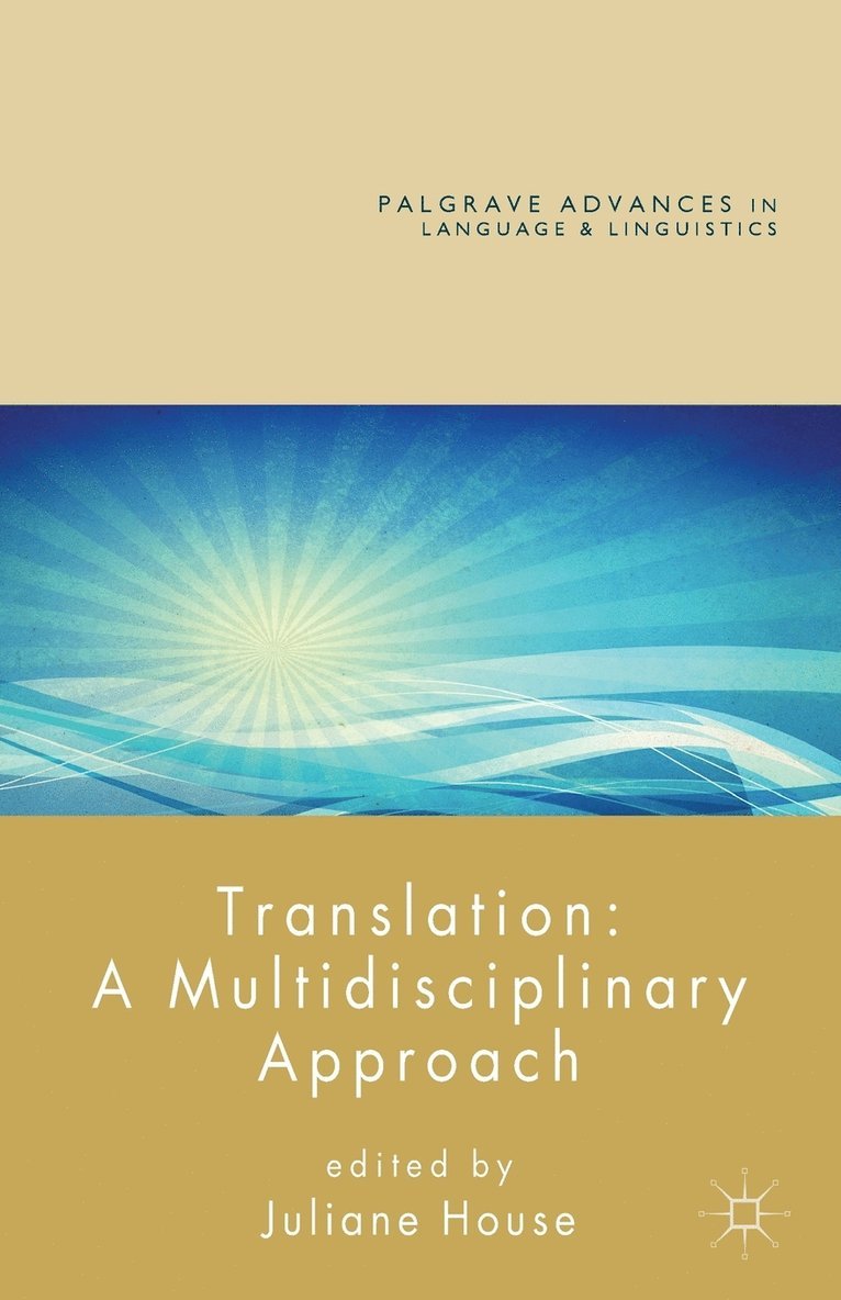 Translation: A Multidisciplinary Approach 1