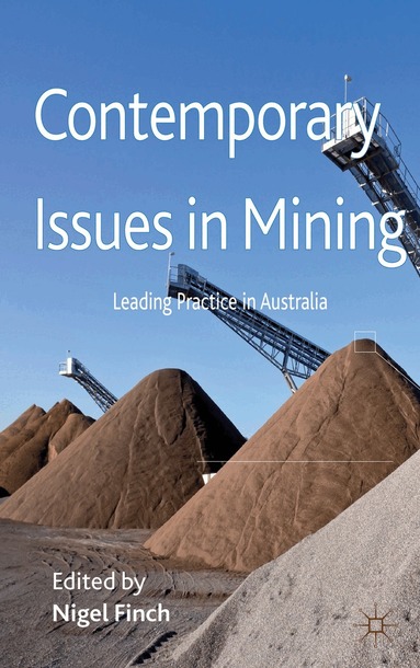 N. Finch - Contemporary Issues in Mining, Inbunden