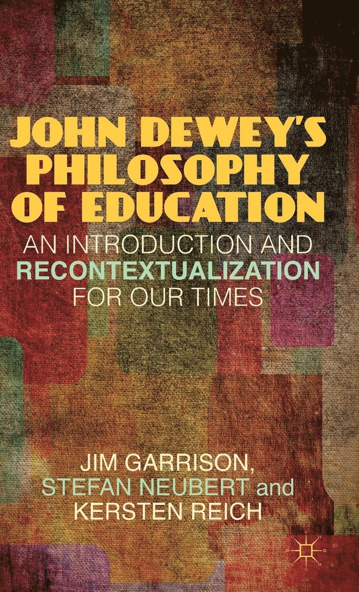 John Deweys Philosophy of Education 1
