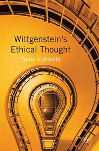 bokomslag Wittgenstein's Ethical Thought