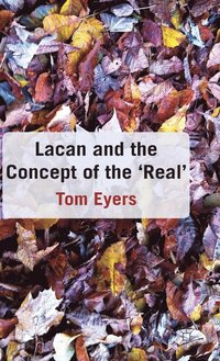 bokomslag Lacan and the Concept of the 'Real'