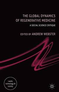 bokomslag The Global Dynamics of Regenerative Medicine