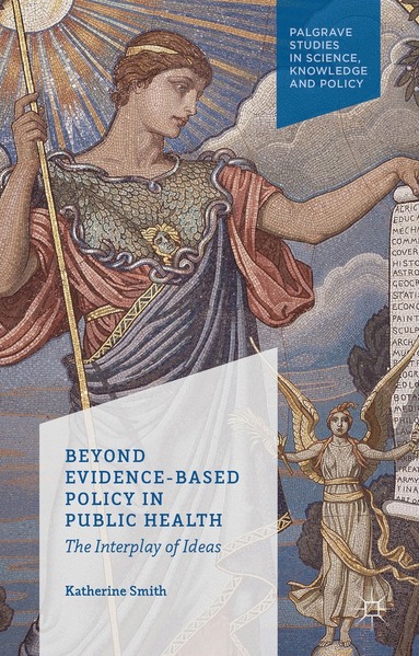 bokomslag Beyond Evidence Based Policy in Public Health