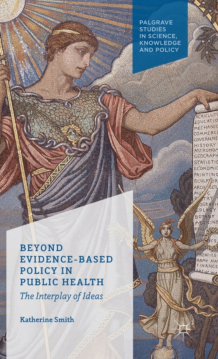 Beyond Evidence Based Policy in Public Health 1