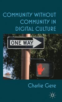 bokomslag Community without Community in Digital Culture