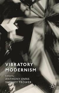 bokomslag Vibratory Modernism
