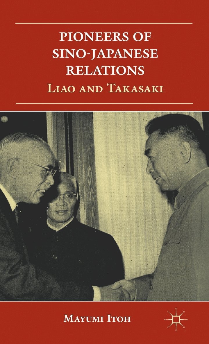 Pioneers of Sino-Japanese Relations