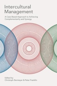 bokomslag Intercultural Management: A Case-Based Approach to Achieving Complementarity and Synergy