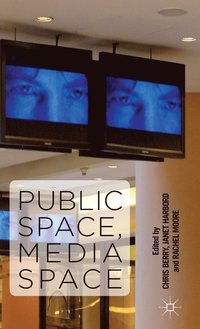 bokomslag Public Space, Media Space