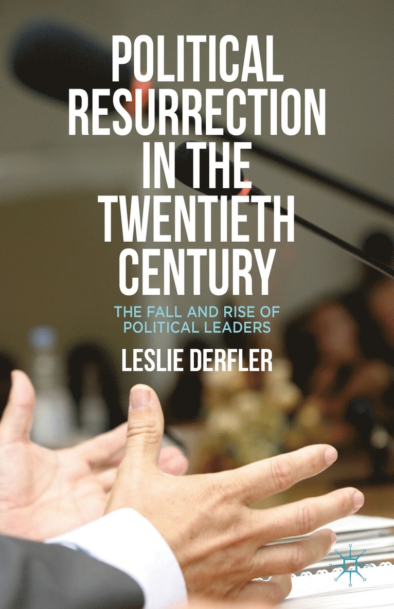 Political Resurrection in the Twentieth Century 1