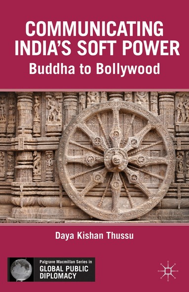 D. Thussu - Communicating India’s Soft Power, Inbunden