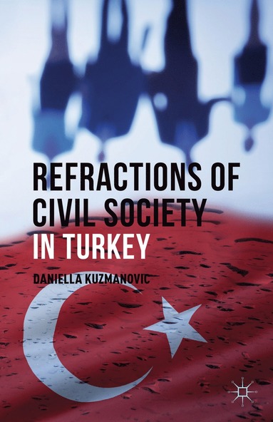 bokomslag Refractions of Civil Society in Turkey
