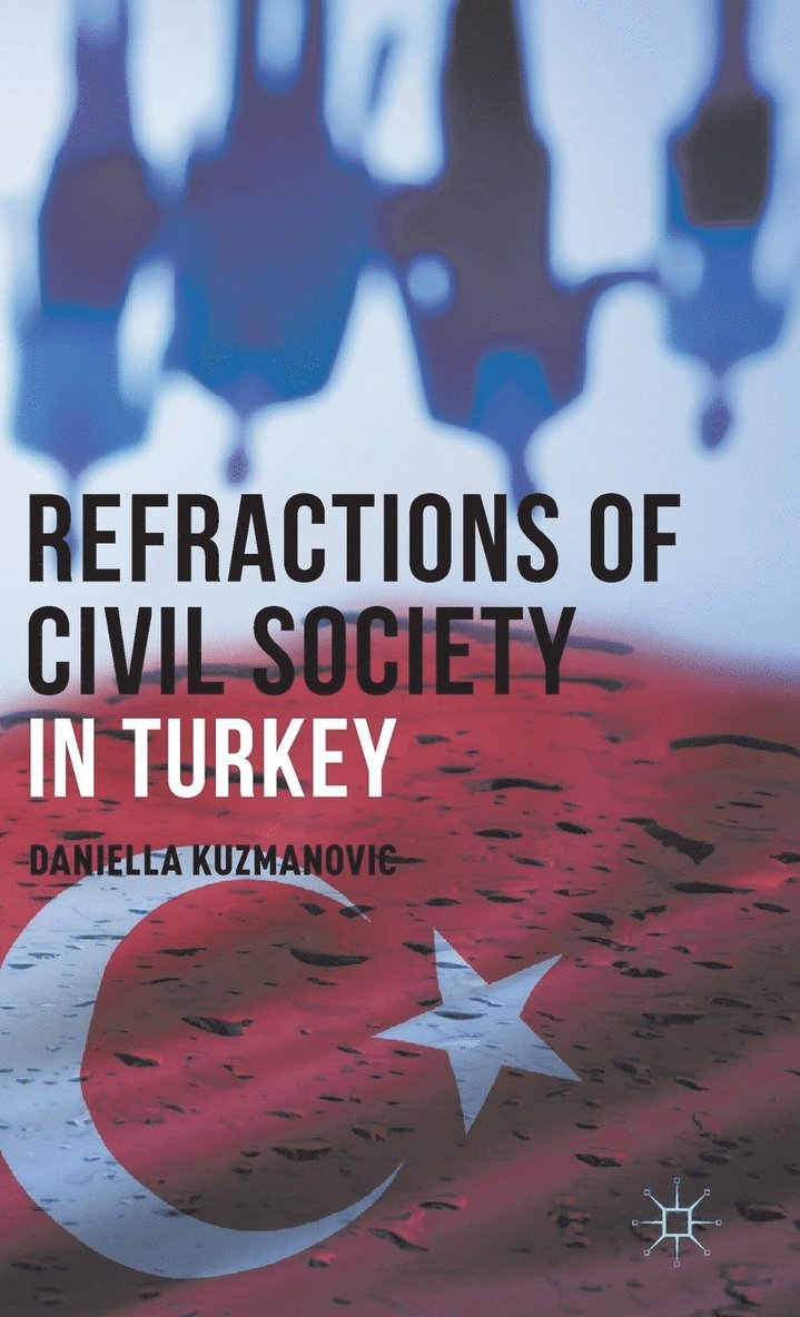 Refractions of Civil Society in Turkey 1