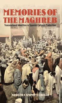 bokomslag Memories of the Maghreb