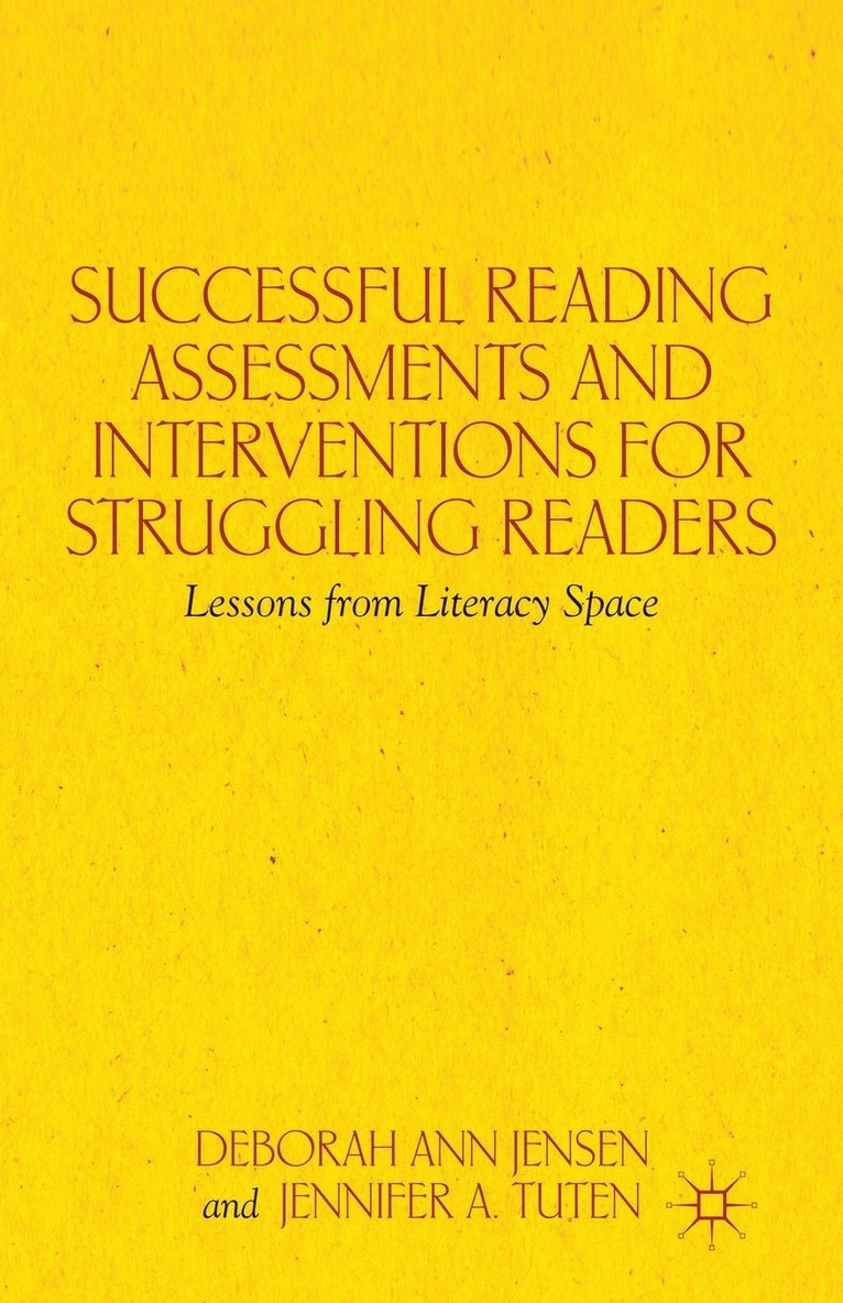 Successful Reading Assessments and Interventions for Struggling Readers 1