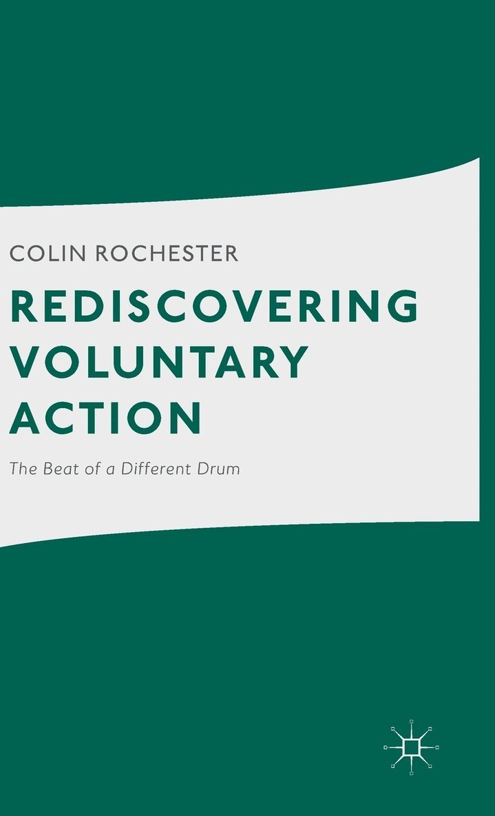 C. Rochester, Colin Rochester - Rediscovering Voluntary Action, Inbunden