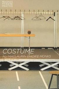 bokomslag Costume: Readings in Theatre Practice
