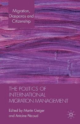 Politics of International Migration Management