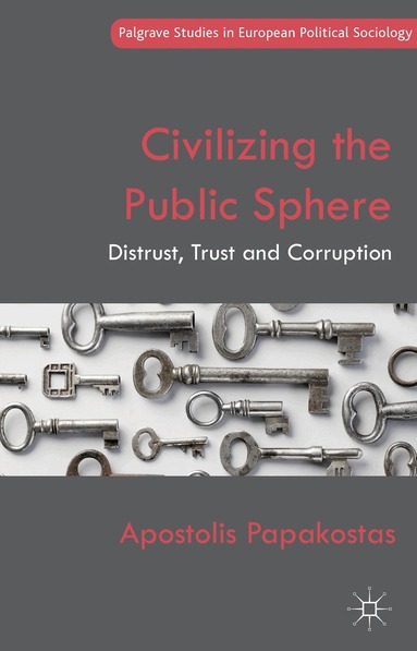 Apostolis Papakostas - Civilizing the Public Sphere, Inbunden