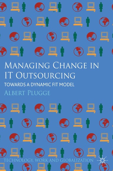 Albert Plugge - Managing Change in IT Outsourcing, Inbunden
