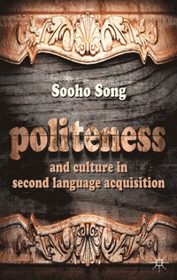 bokomslag Politeness and Culture in Second Language Acquisition