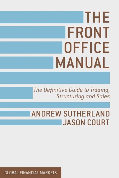 A. Sutherland, J. Court - Front Office Manual, Inbunden