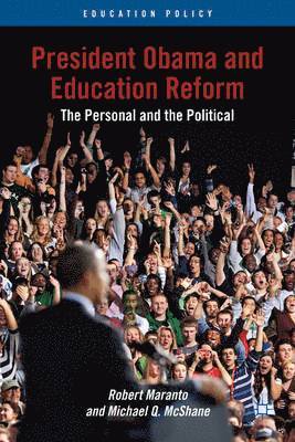 bokomslag President Obama and Education Reform
